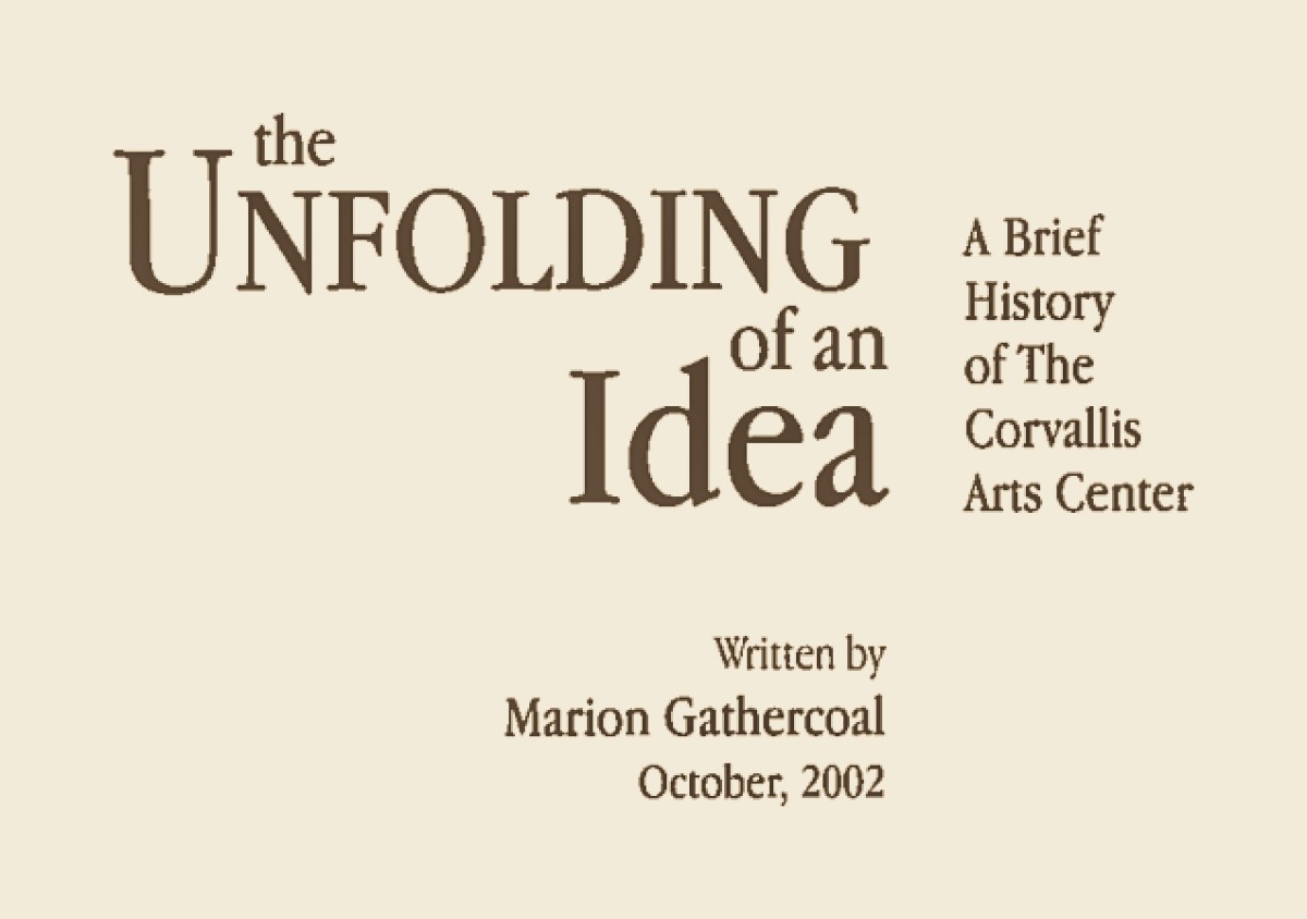 Cover of The Unfolding of an Idea, a history of The Corvallis Arts Center